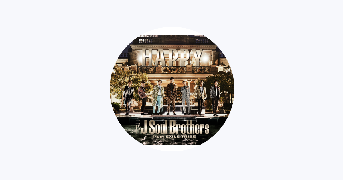 J SOUL BROTHERS III from EXILE TRIBE — Apple Music