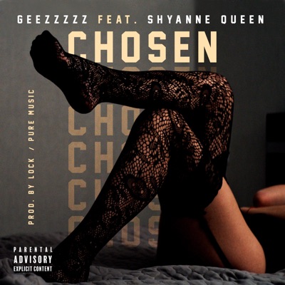 Chosen (feat. Shyanne Queen) - Single