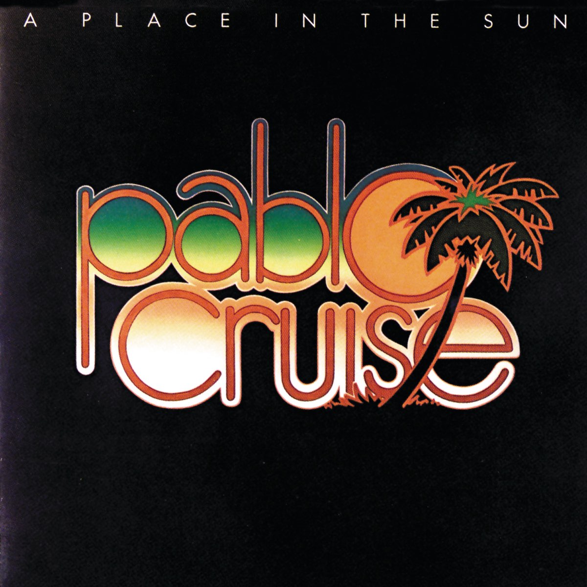 pablo cruise find your place in the sun