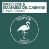 Kikko Esse & E. Del Carmine - Funky Tranky