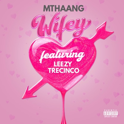 Wifey (feat. Leezy & TreCinco) - Single