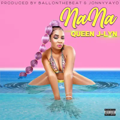 Listen to NaNa - Single by Queen J-Lyn