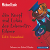 Jim Knopf und Lukas der Lokomotivführer (Teil 1 - 3) - Jim Knopf Und Lukas Der Lokomotivführer, Michael Ende & Robert Missler