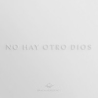 Banda Horizonte - No Hay Otro Dios