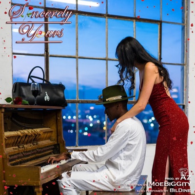 Sincerely Yours (feat. MoeBiggity & BilDine) - Single