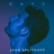 Raye - John Splithoff lyrics