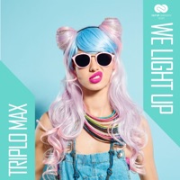 We Light Up - Single - Triplo Max
