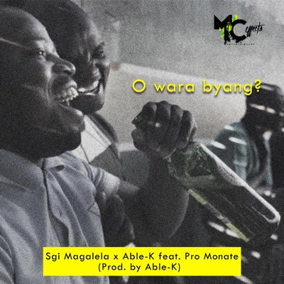 O Wara Byang (feat. Able-K & Pro Monate) - Single