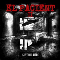 El Pacient II - Silvito el Libre