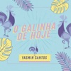 O Galinha de Hoje - Single