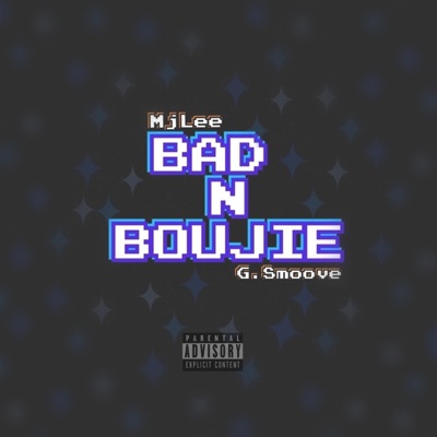 Bad N Boujie (feat. G.Smoove) - Single