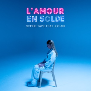 L'amour en solde (feat. Jok'air)