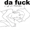 da fuck - 08 piste 8