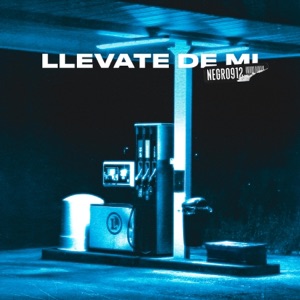 Llevate de mi