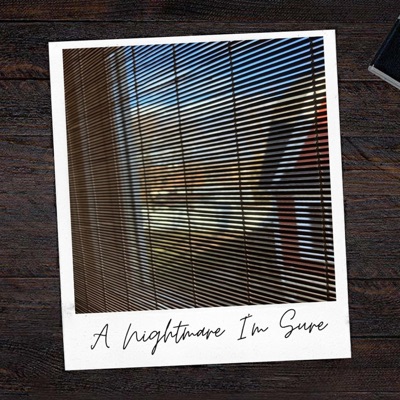 A Nightmare I'm Sure - EP