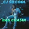 Bag Chasing - CJ SO COOL lyrics