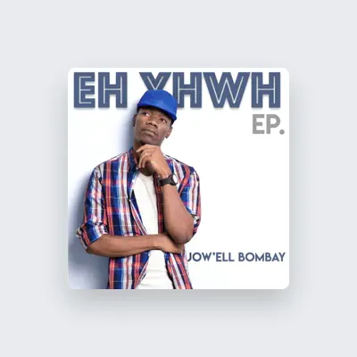 Listen to Jow'ell Bombay, watch music videos, read bio, see tour dates & more!