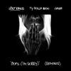 Oops (I'm Sorry) [feat. Ty Dolla $ign & GASHI] [Remixes] - Single