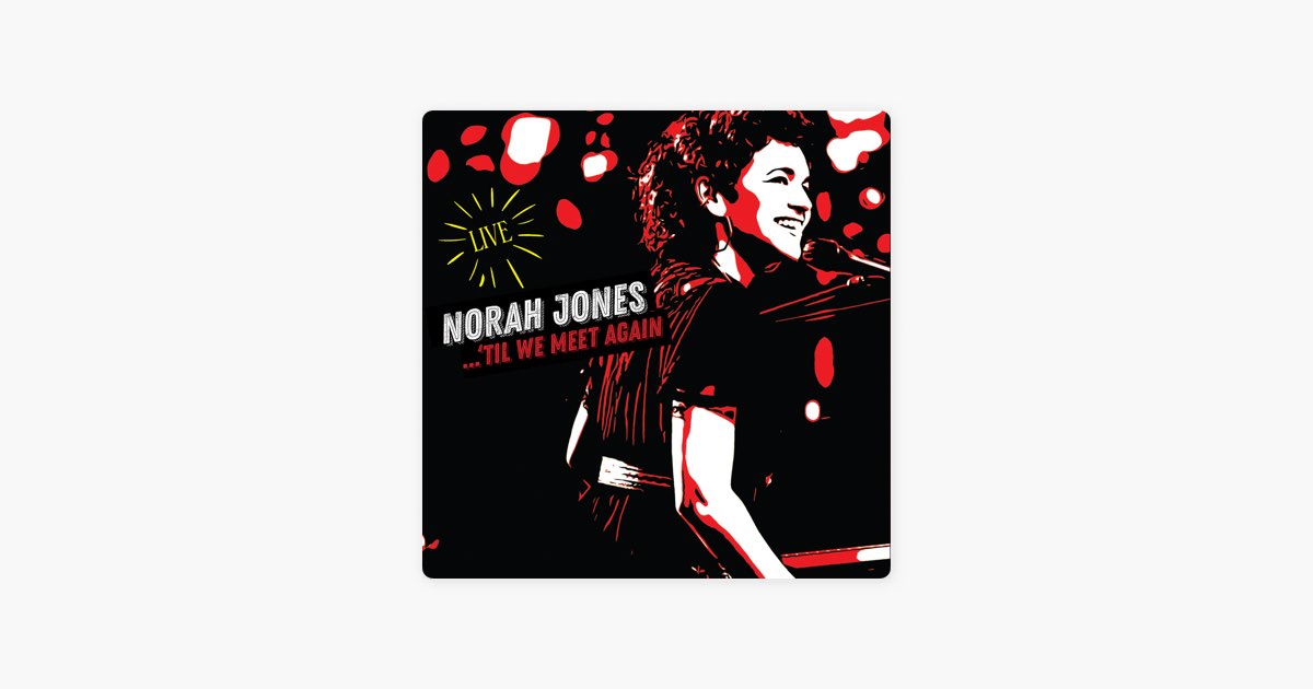 Just A Little Bit (Live) - Song by Norah Jones - Apple Music