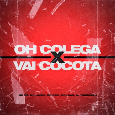 Oh Colega Vai Cocota - Single