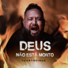 Deus Não Está Morto - Fernandinho