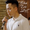 Cha Tôi Đó - Single