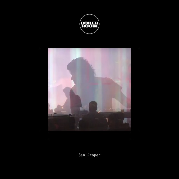 Boiler Room: San Proper at Dekmantel, Amsterdam, Aug 1, 2014 (DJ Mix)