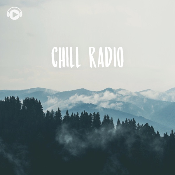 Chill Radio - Chill Out Relaxing Music
