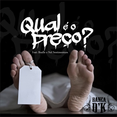 Qual É o Preço? (feat. Braille & Nel Sentimentum) - Single