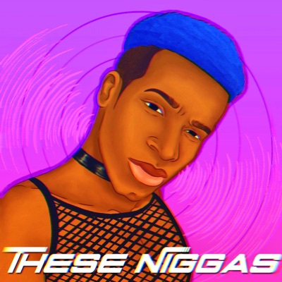 These Niggas - Single