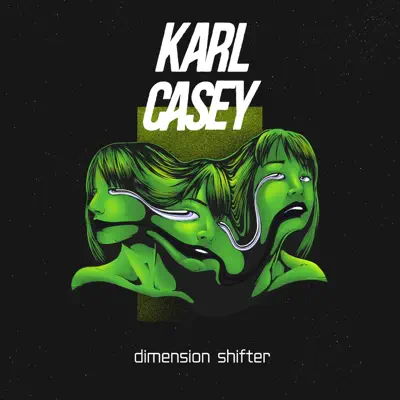 Hör dir „Dimension Shifter“ von Karl Casey an