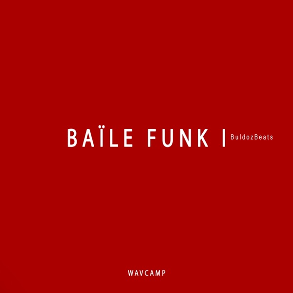 Baïle Funk I (with Wavcamp)
