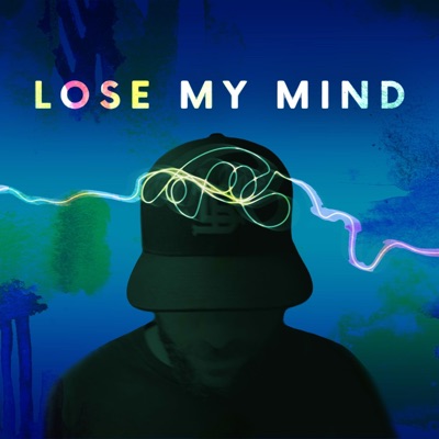 Lose My Mind - Single