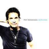 Her Eyes - Pat Monahan