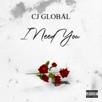 I Need You - Single - CJ Global