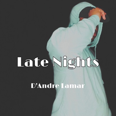 Late Nights - Single