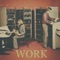 Work - Chris Lorenzo, Puppah Nas-T & Denise lyrics