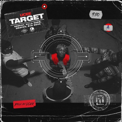 Target (feat. Eeskay, Zilla Oaks, Drayko & B1g Nova) - Single