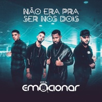 Não Era pra Ser Nós Dois - Single - Grupo Pra Te Emocionar