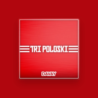 Listen to Davay, watch music videos, read bio, see tour dates & more!