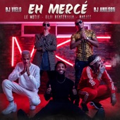 Eh mercé (feat. Le Motif, Elji Beatzkilla & Nadjee) artwork