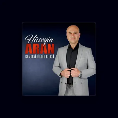 Listen to Hüseyin Aran, watch music videos, read bio, see tour dates & more!