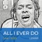 All I Ever Do (My Boo) [Live 2020] - Single