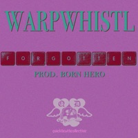 Forgotten - Single - Warpwhistl