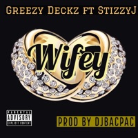 Wifey (feat. P Stizzy) - Single - Greezy Deckz