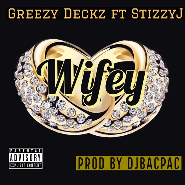 Wifey (feat. P Stizzy)