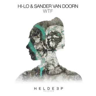 WTF - Single by HI-LO & Sander van Doorn album reviews, ratings, credits