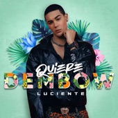 Quiere Dembow artwork