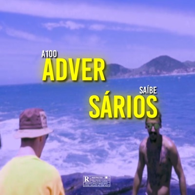 Adversários (feat. Saíbe) - Single