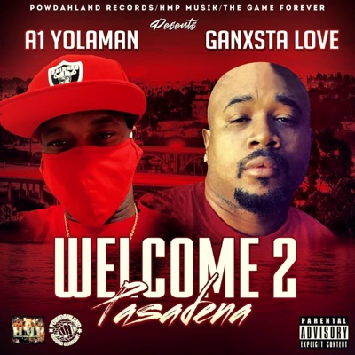 Welcome 2 Pasadena (feat. A1 Yolaman) - Single